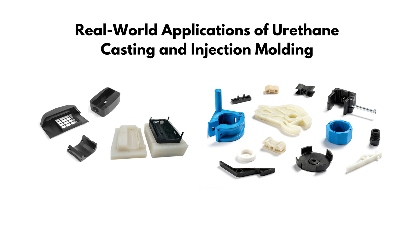 application-of-urethane-casting-vs-injection-molding